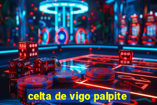celta de vigo palpite